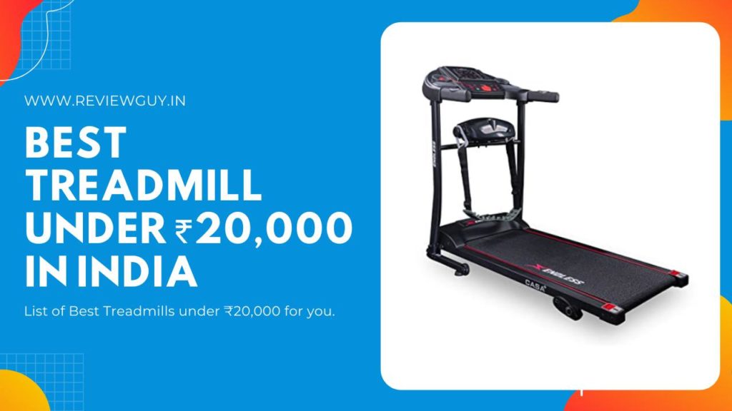 Best Treadmill under 20000 in India