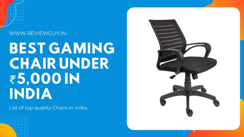 Best Gaming Chair under 5000 in India