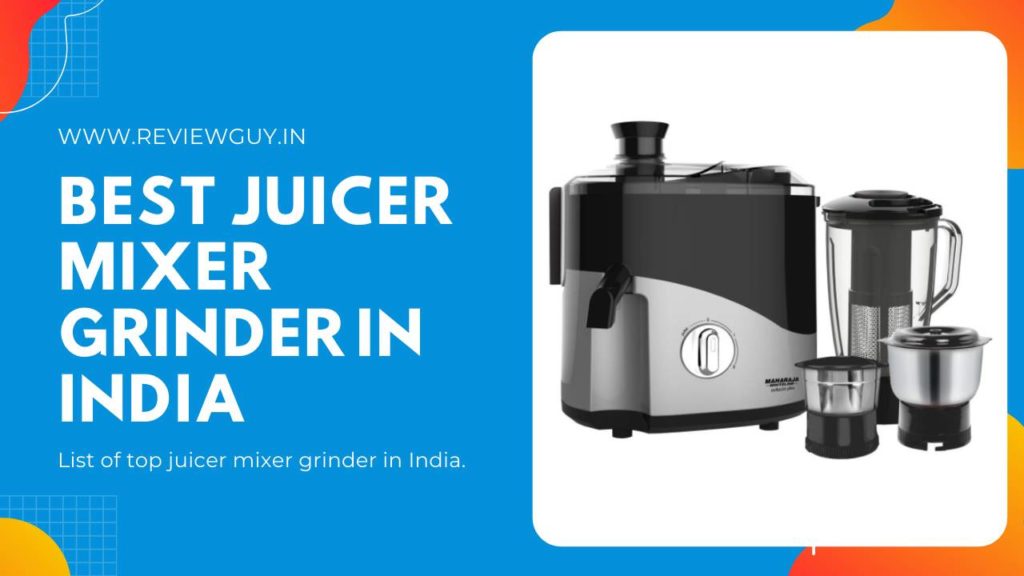Best Juicer Mixer Grinder in India
