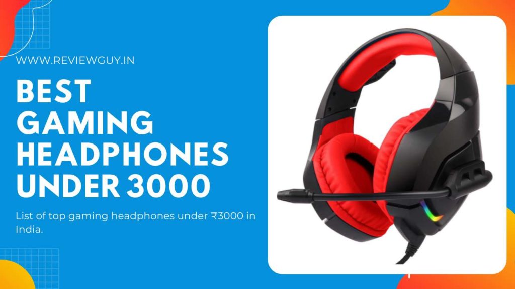 Best Gaming Headphones under 3000 in India