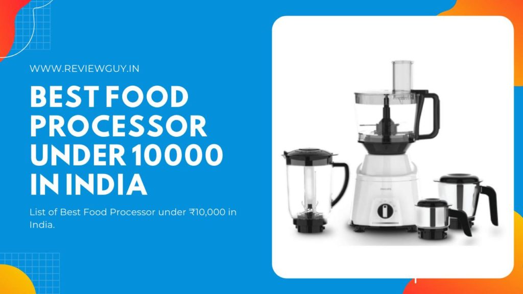 Best Food Processor under 10000 in India