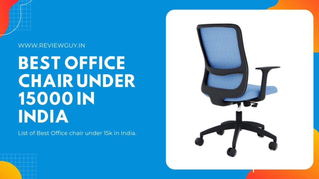 Best Office Chair under 15000 in India